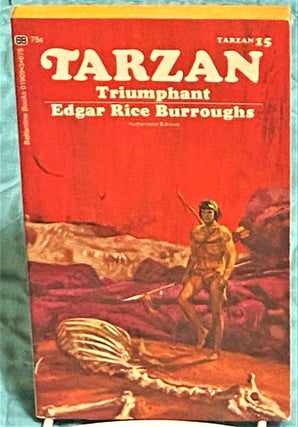 Item #73204 Tarzan Triumphant. Edgar Rice Burroughs