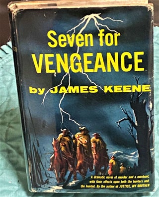 Item #73205 Seven for Vengeance. James Keene