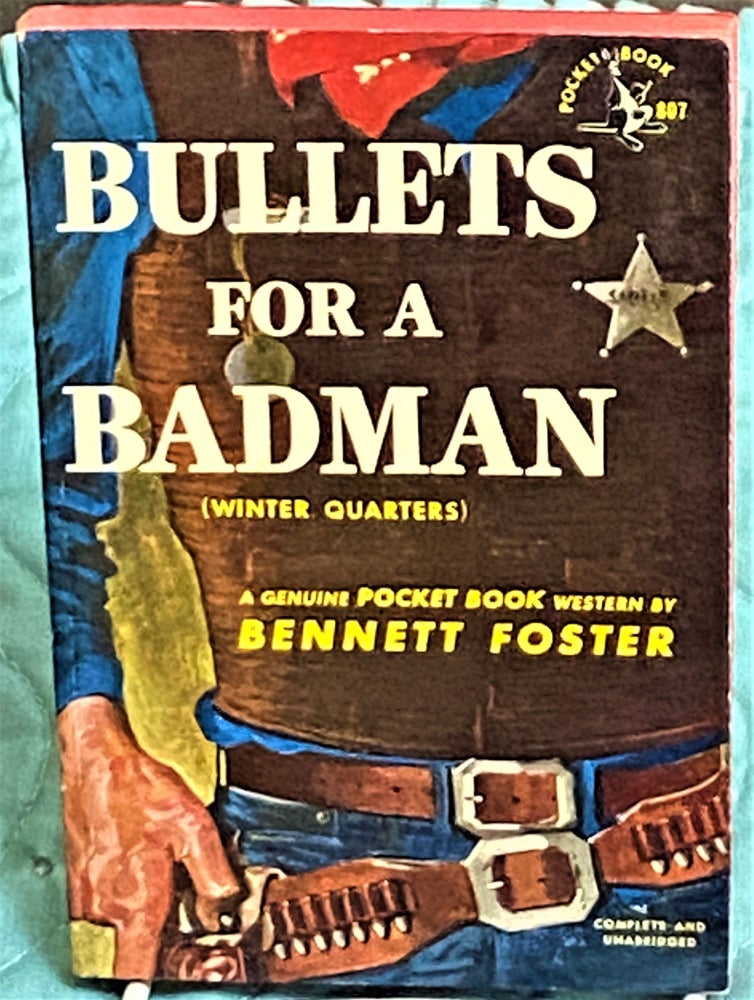 Item #73237 Bullets for a Badman. Bennett Foster.