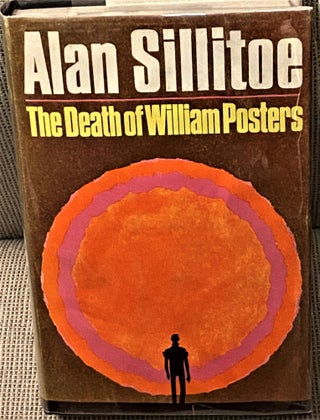 Item #73256 The Death of William Posters. Alan Sillitoe