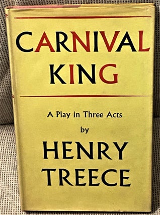 Item #73257 Carnival King. Henry Treece