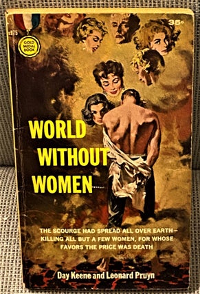 Item #73263 World without Women. Day Keene, Leonard Pruyn
