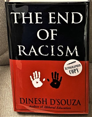Item #73317 The End of Racism. Dinesh D'Souza