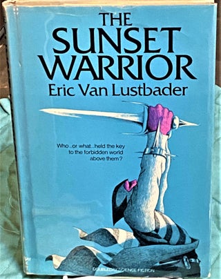 Item #73364 The Sunset Warrior. Eric Van Lustbader