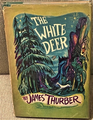 Item #73394 The White Deer. James Thurber
