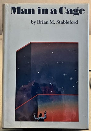 Item #73400 Man in a Cage. Brian M. Stableford