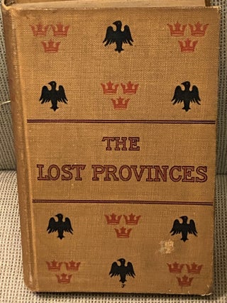 Item #73407 The Lost Provinces, How Vansittart Came Back to France. Louis Tracy