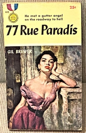 Item #73419 77 Rue Paradis. Gil Brewer