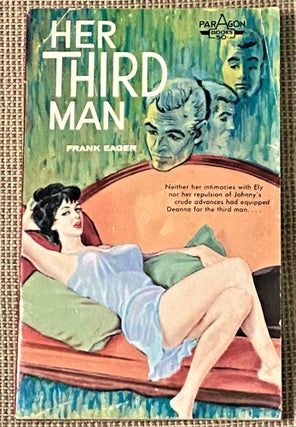 Item #73421 Her Third Man. Frank Eager