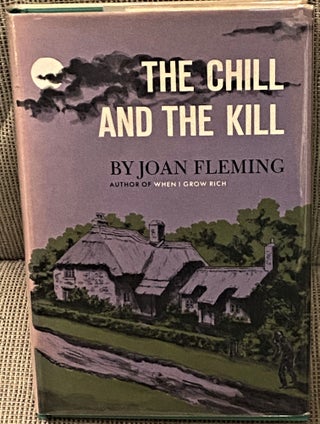 Item #73441 The Chill and the Kill. Joan Fleming