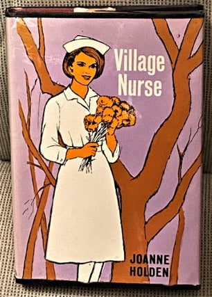 Item #73445 Village Nurse. Joanne Holden