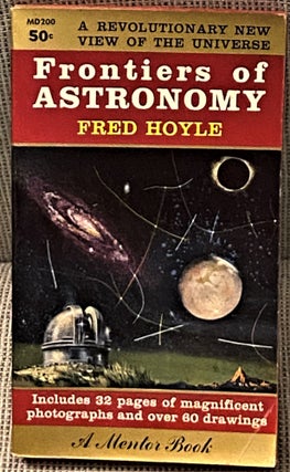 Item #73449 Frontiers of Astronomy. Fred Hoyle