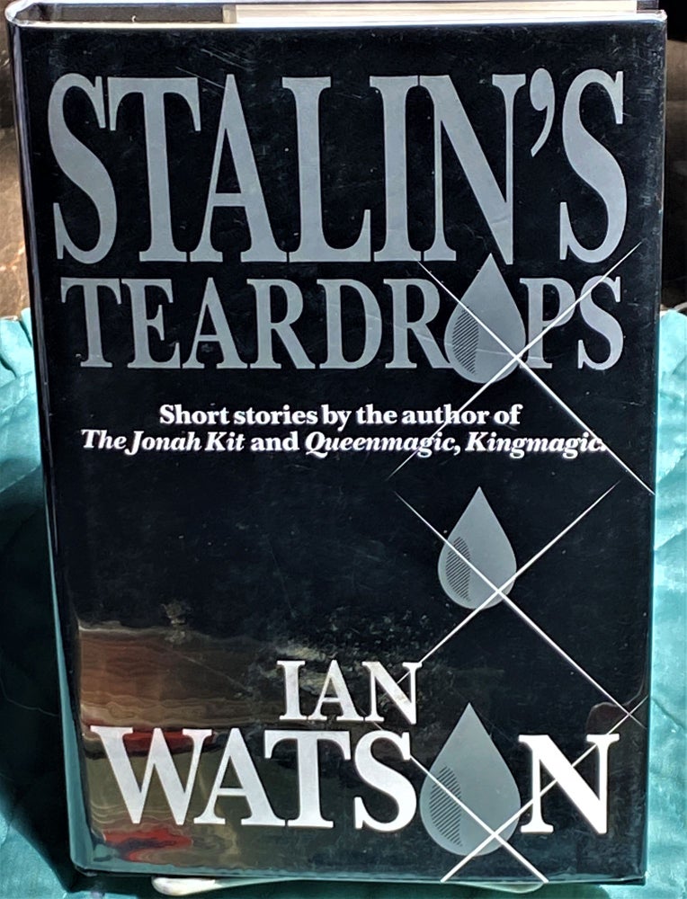 Item #73458 Stalin's Teardrops. Ian Watson.