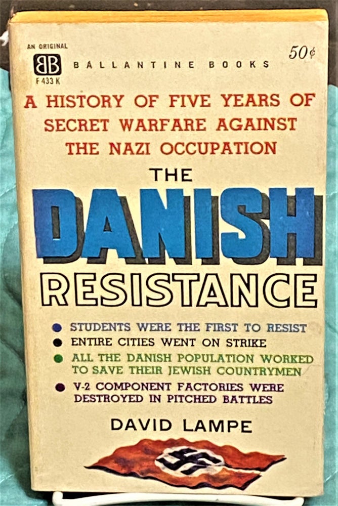 Item #73472 The Danish Resistance. David Lampe.