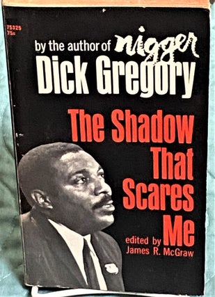 Item #73482 The Shadow that Scares Me. Dick Gregory