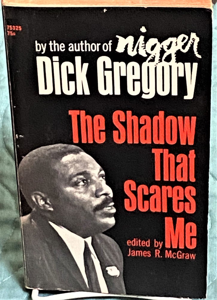 Item #73482 The Shadow that Scares Me. Dick Gregory.