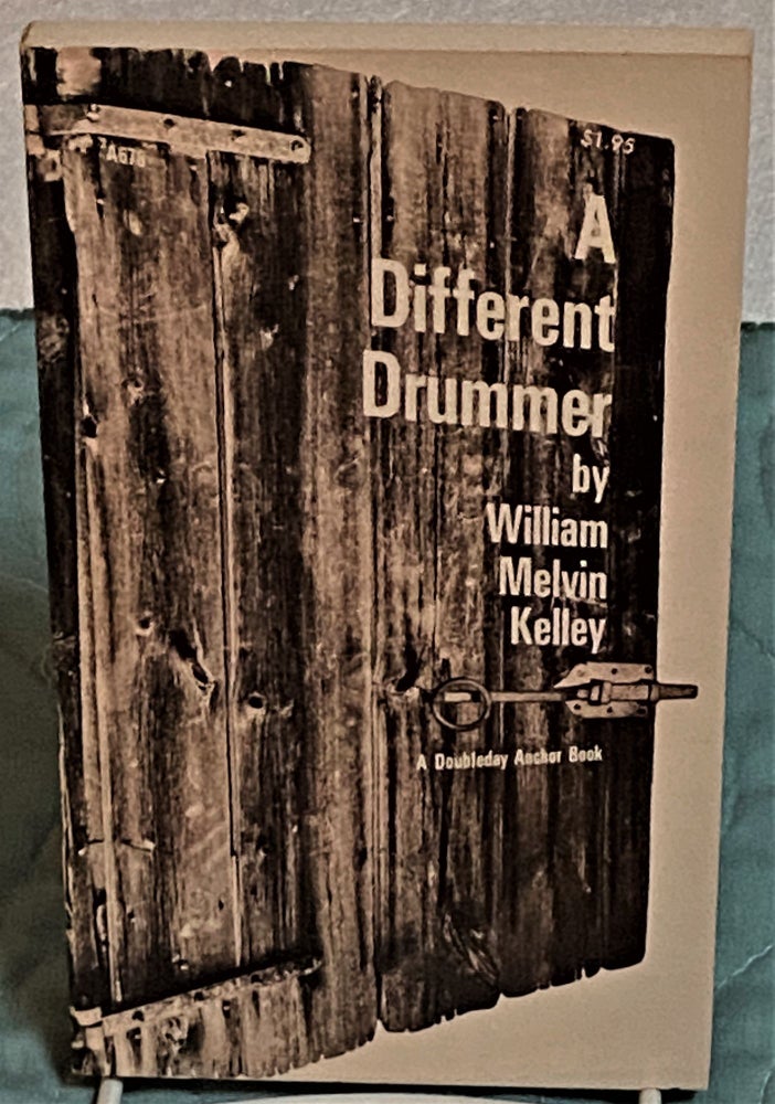 Item #73483 A Different Drummer. William Melvin Kelley.