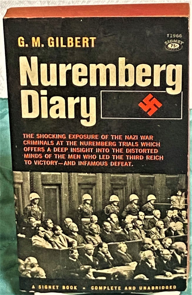 Item #73496 Nuremberg Diary. G M. Gilbert.