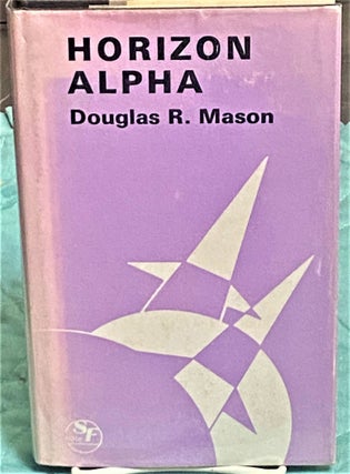 Item #73521 Horizon Alpha. Douglas R. Mason