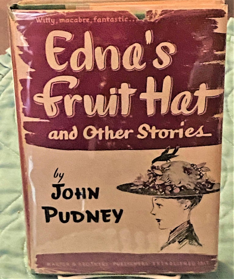 Item #73527 Edna's Fruit Hat and Other Stories. John Pudney.