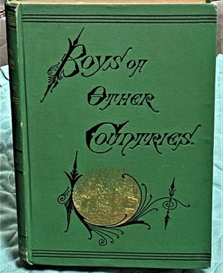 Item #73572 Boys of Other Countries, Stories for American Boys. Bayard Taylor