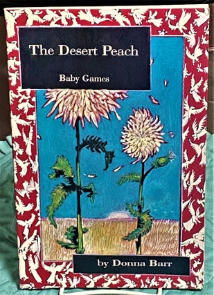 Item #73597 The Desert Peach, Baby Games. Donna Barr