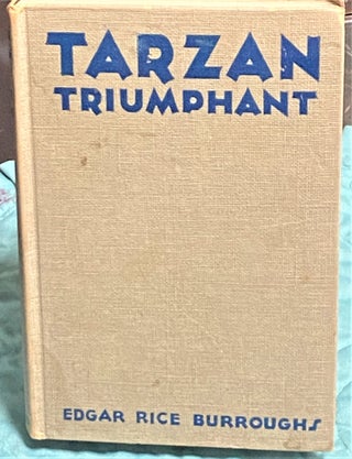 Item #73619 Tarzan Triumphant. Edgar Rice Burroughs