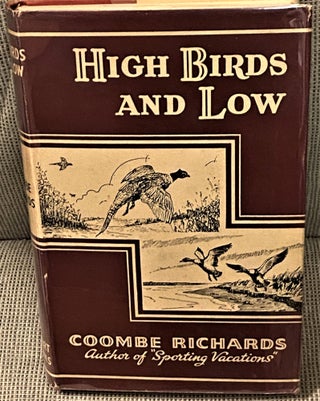 Item #73635 High Birds and Low. Coombe Richards