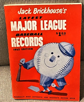 Item #73705 Jack Brickhouse's Latest Major League Baseball Records, 1965 edition. John S....