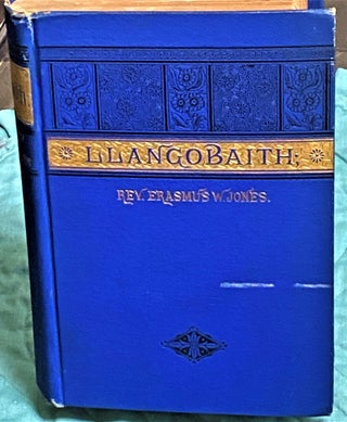 Item #73726 Llangobaith; A Story of North Wales. Rev. Erasmus W. Jones