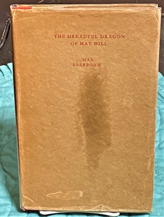Item #73743 The Dreadful Dragon of Hay Hill. Max Beerbohm