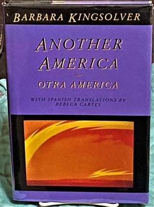 Item #73747 Another America, Otra America, with Spanish Translations by Rebeca Cartes. Barbara...