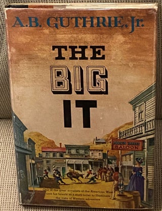 Item #73770 The Big It and Other Stories. A B. Guthrie Jr