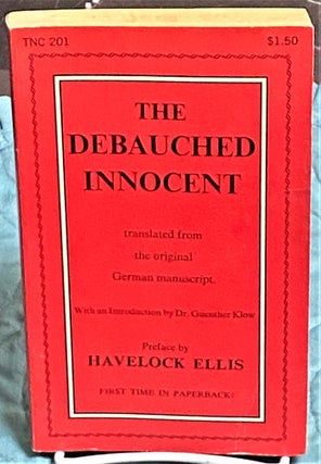 Item #73897 The Debauched Innocent. Havelock Ellis, Preface