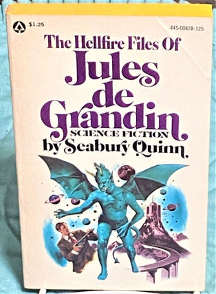 Item #73936 The Hellfire Files of Jules de Grandin. Seabury Quinn