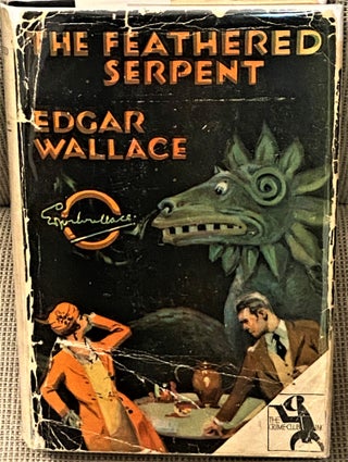 Item #74048 The Feathered Serpent. Edgar Wallace