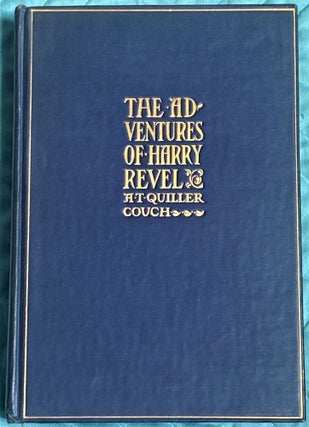 Item #74063 The Adventures of Harry Revel. A T. Quiller-Couch