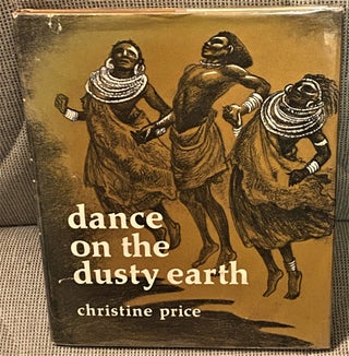 Item #74075 Dance on the Dusty Earth. Christine Price