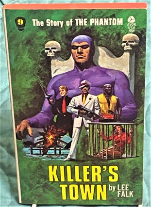 Item #74138 The Story of the Phantom #9, Killer's Town. Lee Falk