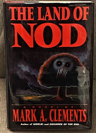 Item #74206 The Land of Nod. Mark A. Clements