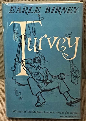 Item #74217 Turvey. Earle Birney