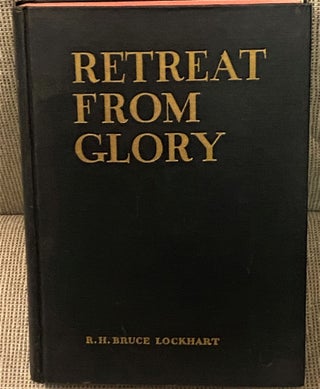 Item #74226 Retreat from Glory. R H. Bruce Lockhart
