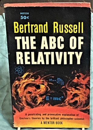 Item #74258 The ABC of Relativity. Felix Pirani Bertrand Russell