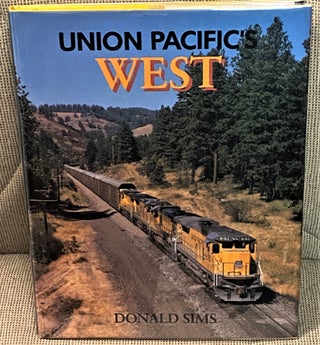 Item #74343 Union Pacific's West. Donald Sims
