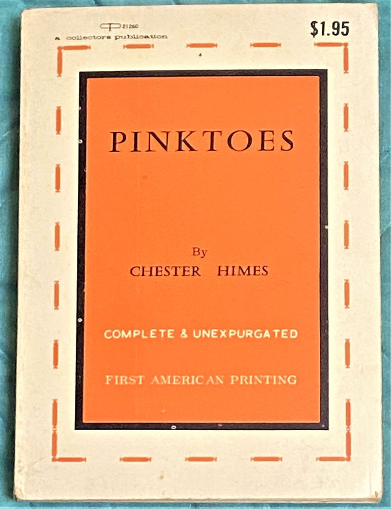 Item #74371 Pinktoes. Chester Himes.