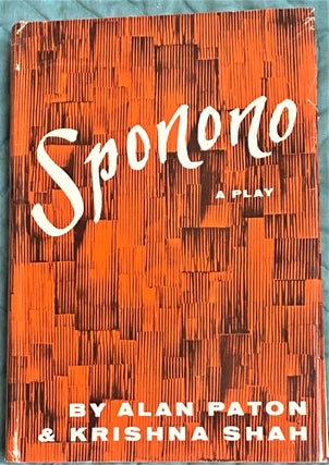 Item #74479 Sponono; A Play in Three Acts. Alan Paton, Krishna Shah
