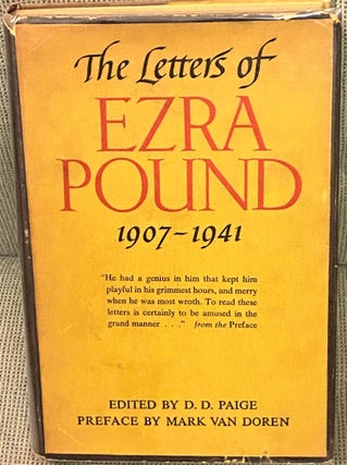 Item #74519 The Letters of Ezra Pound 1907-1941. Ezra Pound, Mark Van Doren D D. Paige, preface