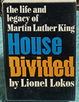 Item #74539 House Divided. Lionel Lokos