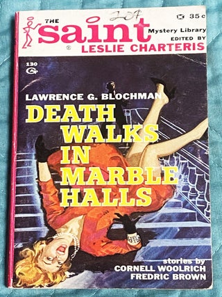 Item #74590 Death Walks in Marble Halls. Leslie Charteris, Fredric Brown Lawrence G. Blochman,...
