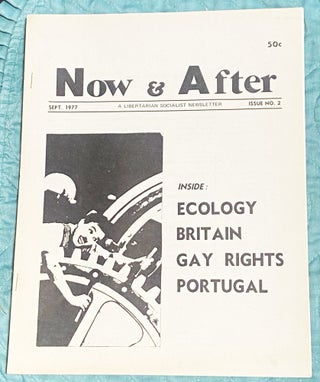 Item #74632 Now & After, Sept. 1977, A Libertarian Socialist Newsletter, Issue No. 2. Gene Kettner